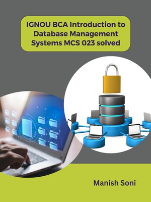 cover image of IGNOU BCA Introduction to Database Management Systems MCS 023 solved